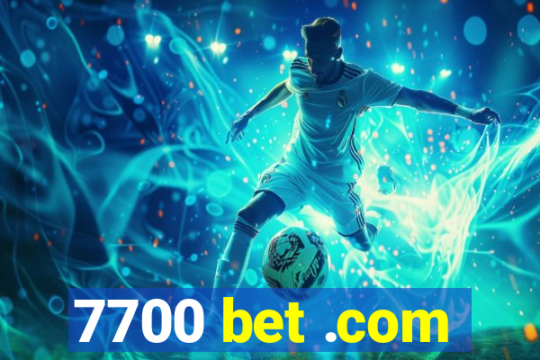 7700 bet .com